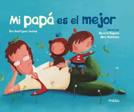Read: Mi papá es el mejor Book