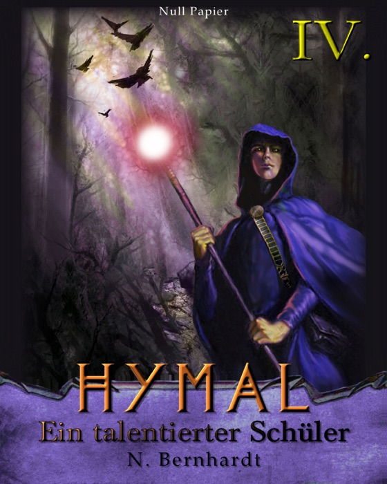 Der Hexer von Hymal, Buch IV - Ein talentierter Schüler