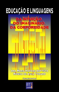Educação e linguagens by Ana Maria Haddad Baptista, Lucia Maria Salgado dos Santos Lombardi, Manuel Tavares, Flávio J. Landolpho, Mônica de Ávila Todaro, Márcia Fusaro, Amanda Valiengo, Camila Valiengo & Catarina Justus Fischer