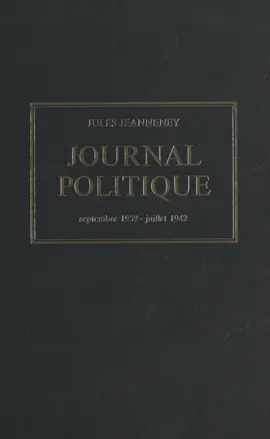 Read: Book Journal politique, septembre 1939 - juillet 1942