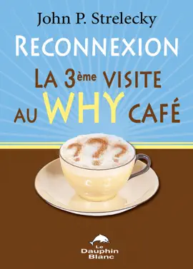Reconnexion – La 3e visite au Why Café