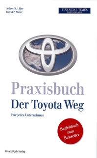Praxisbuch Der Toyota Weg by Jeffrey K. Liker & Liker Jeffrey K.