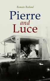 Pierre and Luce - Romain Rolland