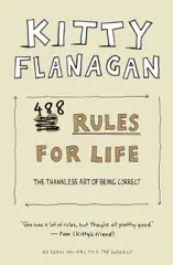 Kitty Flanagan's 488 Rules for Life