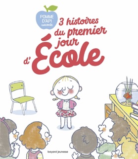 3 histoires du premier jour d'école by Ella Bailey, Jean-Pierre Courivaud, Hélène Crosnier, Sibylle Delacroix & BRIDGET STREVENS
