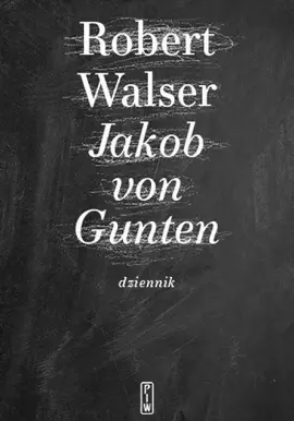 Read: Book Jakob von Gunten. Dziennik