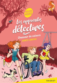 Les apprentis détectives - Chasseur de voleurs by Agnès Laroche