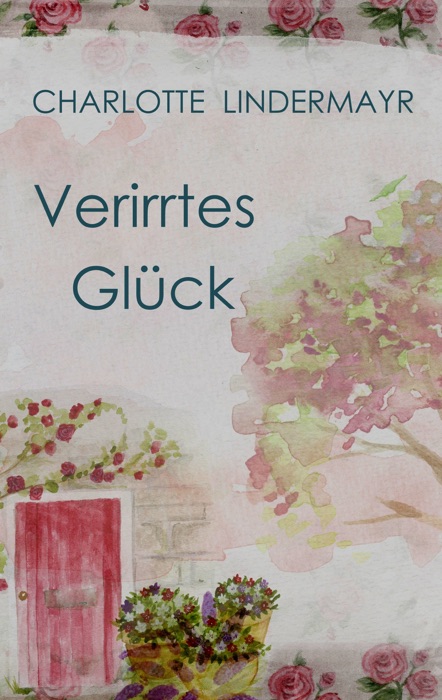 Verirrtes Glück