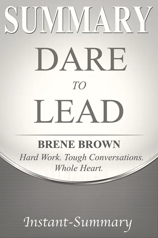Dare to Lead Summary