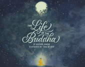 The Life of the Buddha - Heather Sanche & Tara di Gesu