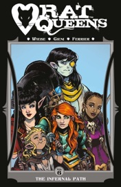 Rat Queens Vol. 6: The Infernal Path - Kurtis J. Wiebe & Owen Gieni