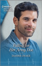 Falling for Her Army Doc - Dianne Drake