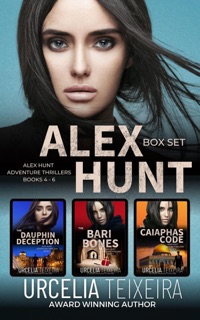 Alex Hunt Box Set - Books 4-6 by Urcelia Teixeira