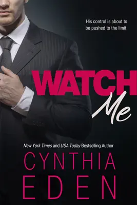 Watch Me by Cynthia Eden book