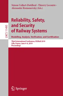 Read: Book Reliability, Safety, and Security of Railway Systems. Modelling, Analysis, Verification, and Certification