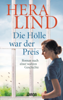 Hera Lind - Die Hölle war der Preis artwork