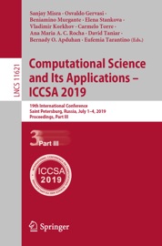 Computational Science and Its Applications – ICCSA 2019 - Sanjay Misra, Osvaldo Gervasi, Beniamino Murgante, Elena Stankova, Vladimir Korkhov, Carmelo Torre, Ana Maria A.C. Rocha, David Taniar, Bernady O. Apduhan & Eufemia Tarantino