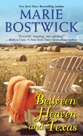 Between Heaven and Texas - Marie Bostwick