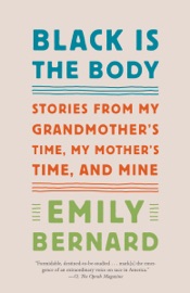 Black Is the Body - Emily Bernard