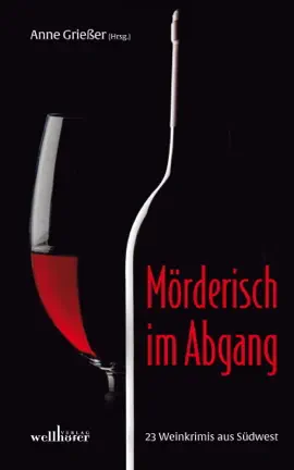 Read: Mörderisch im Abgang: 23 Book Weinkrimis aus Südwest