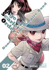 Dance in the Vampire Bund: Age of Scarlet Order Vol. 2 - Nozomu Tamaki