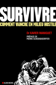 Survivre - Xavier Maniguet & Pierre Schoendoerffer