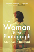 Stephanie Butland - The Woman in the Photograph artwork