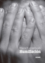 Humillación - Wayne Koestenbaum