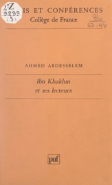 Ibn Khaldun et ses lecteurs - Collège de France & Ahmed Abdesselem