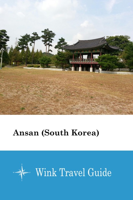 Ansan (South Korea) - Wink Travel Guide