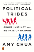 Political Tribes - Amy Chua