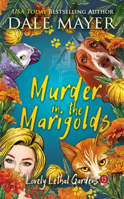 Murder in the Marigolds by Dale Mayer book