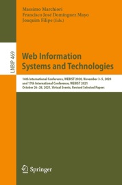 Web Information Systems and Technologies - Massimo Marchiori, Francisco José Domínguez Mayo & Joaquim Filipe