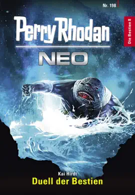 Read: Perry Rhodan Neo Book 198: Duell der Bestien
