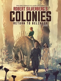 Robert Silverberg's COLONIES Vol.1 - Laura Zuccheri, Robert Silverberg & Philippe Thirault