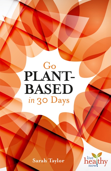 Go Plant-Based in 30 Days