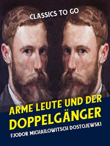 Arme Leute und Der Doppelgänger