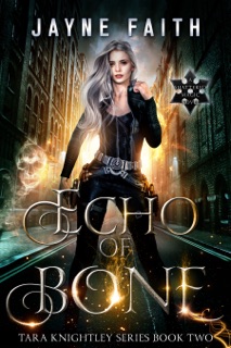 Echo of Bone by Jayne Faith