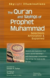 The Qur'an and Sayings of Prophet Muhammed