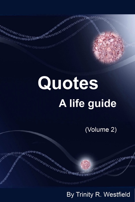 Quotes: A life guide (Volume 2)
