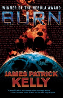 Burn by James Patrick Kelly