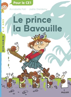 Le prince la Bavouille by Annabelle Fati & Joëlle Dreidemy