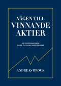 Vägen till vinnande aktier - Andreas Brock