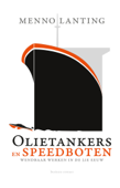 Olietankers en speedboten - Menno Lanting