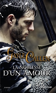 La noblesse d'un amour by Gayle Callen