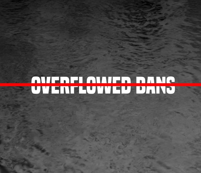 Overflowed Bans