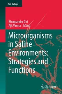 Microorganisms in Saline Environments: Strategies and Functions by Bhoopander Giri & Ajit Varma