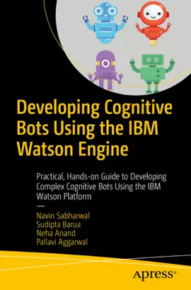 Read: Developing Cognitive Bots Book Using the IBM Watson Engine