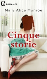 Cinque storie (eLit) - Mary Alice Monroe