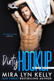 Dirty Hookup - Mira Lyn Kelly